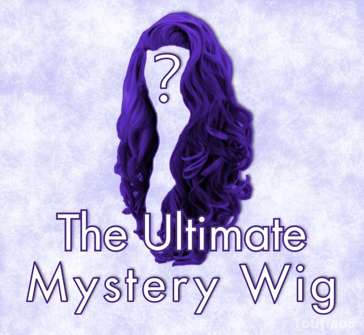 The Ultimate Mystery Wig